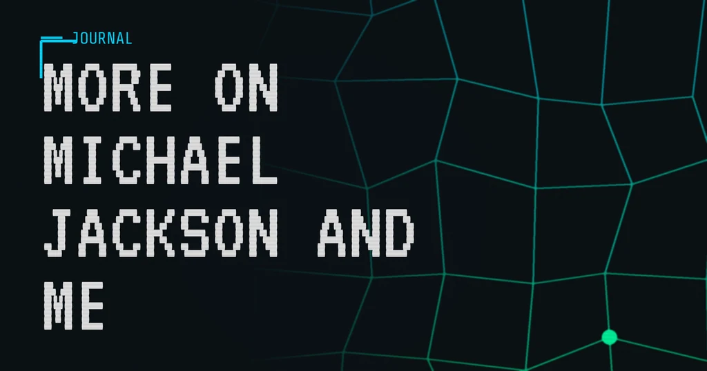 more on michael jackson and me (chad rising)